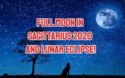 Full Moon In Sagittarius 2020 and Lunar Eclipse!