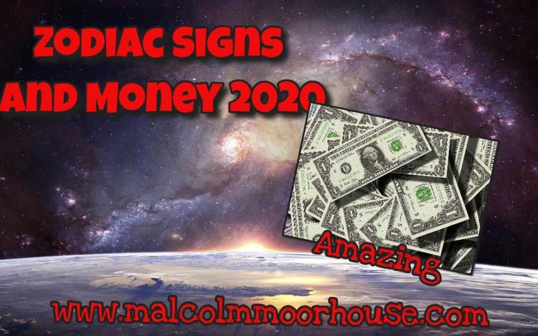 Zodiac Signs And Powerful Money Horoscope 2020